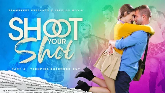 ◤Teen Pies◢ Good Guys Finish Inside: A Shoot Your Shot Extended Cut ►Nicky Rebel, Penelope Kay, Willow Ryder