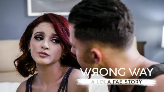 ◤Pure Taboo◢ Wrong Way: A Lola Fae Story ►Seth Gamble, Lola Fae