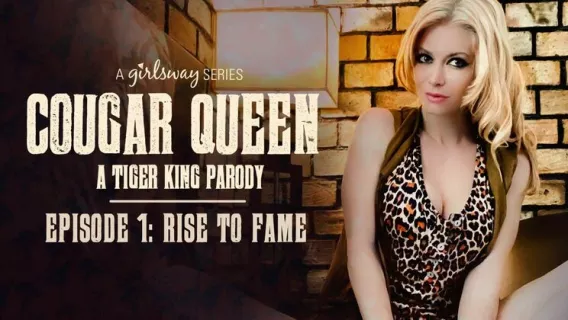 ◤Girlsway◢ Cougar Queen: A Tiger King Parody - Episode 1 - Rise To Fame ►April Oneil, Serene Siren, Kenzie Madison